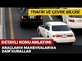 Trafik ve Çevre Bilgisi / Araçların Manevralarına Dair Kurallar