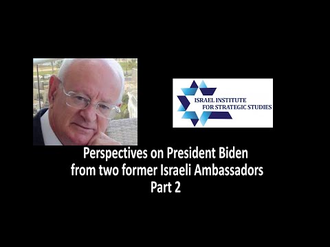 Barry Shaw presents. Perspectives on President Biden from two former Israeli Ambassadors Part 2