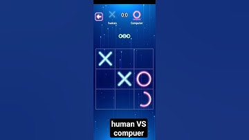 tic tac toe ‌.human and computer play the match but human is win the match