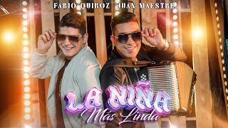 Video thumbnail of "La Niña Mas Linda - Fabio Quiroz & Juan Maestre #LaNiñaMasLinda #Vallenato #FabioQuiroz"