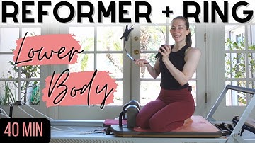 Pilates Reformer + RING Workout | Intermediate LOWER BODY Focus | 40 Min