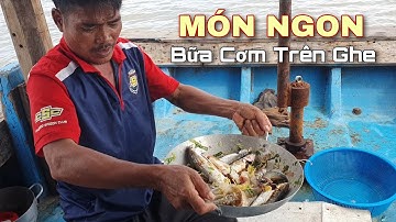 Đi Te Cá Đối, Nấu Ăn Bữa Cơm trên Ghe | Ngư Dân Miền Tây #19