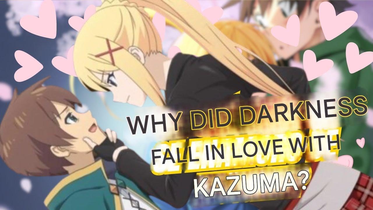 Why Did Darkness Fall in Love with Kazuma Konosuba's Romance