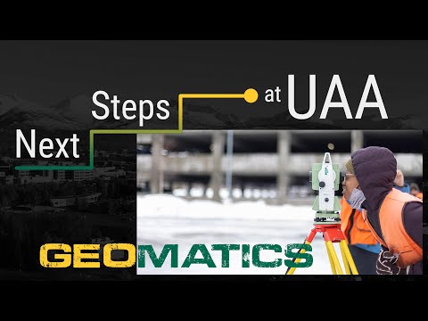 A taste of UAA College of Engineering's Geomatics program
