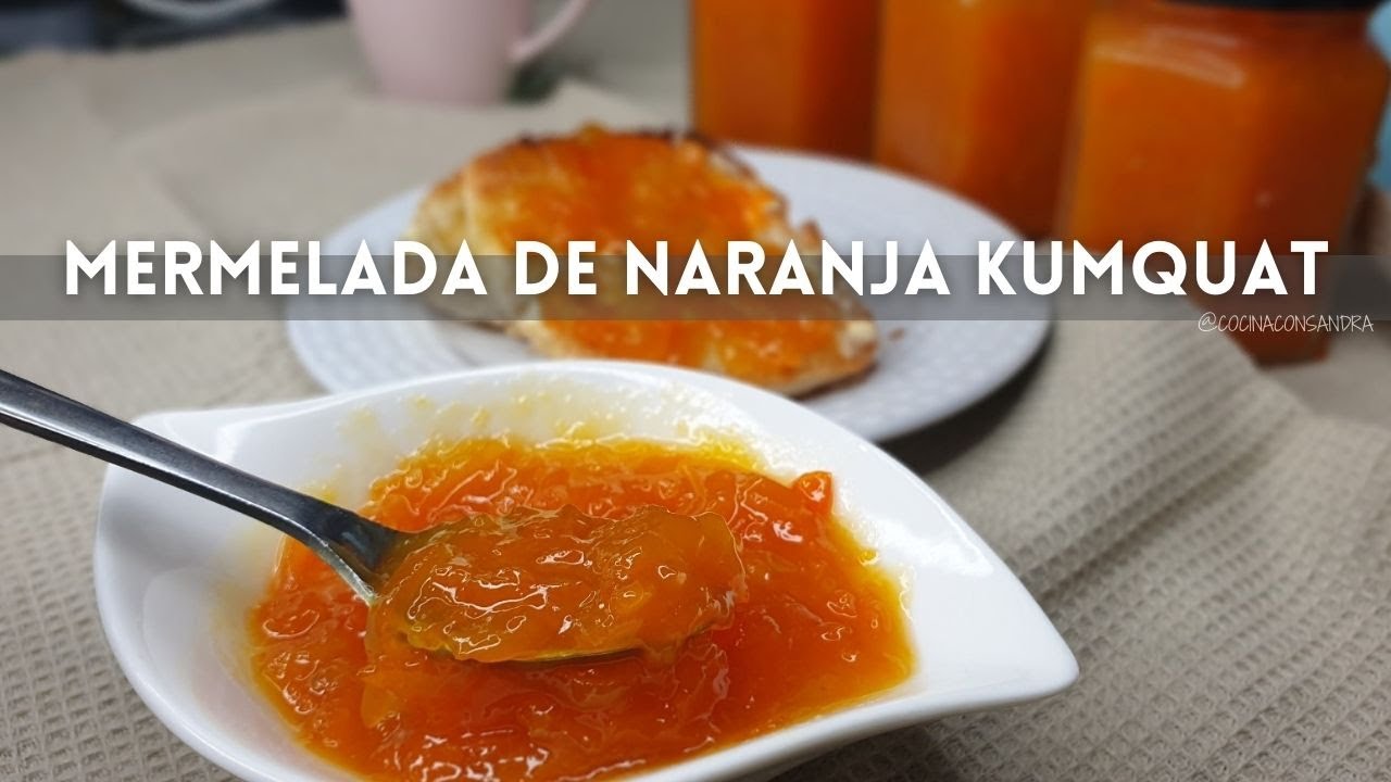 MERMELADA DE NARANJA KUMQUAT, DELICIOSA Y FÁCIL DE HACER