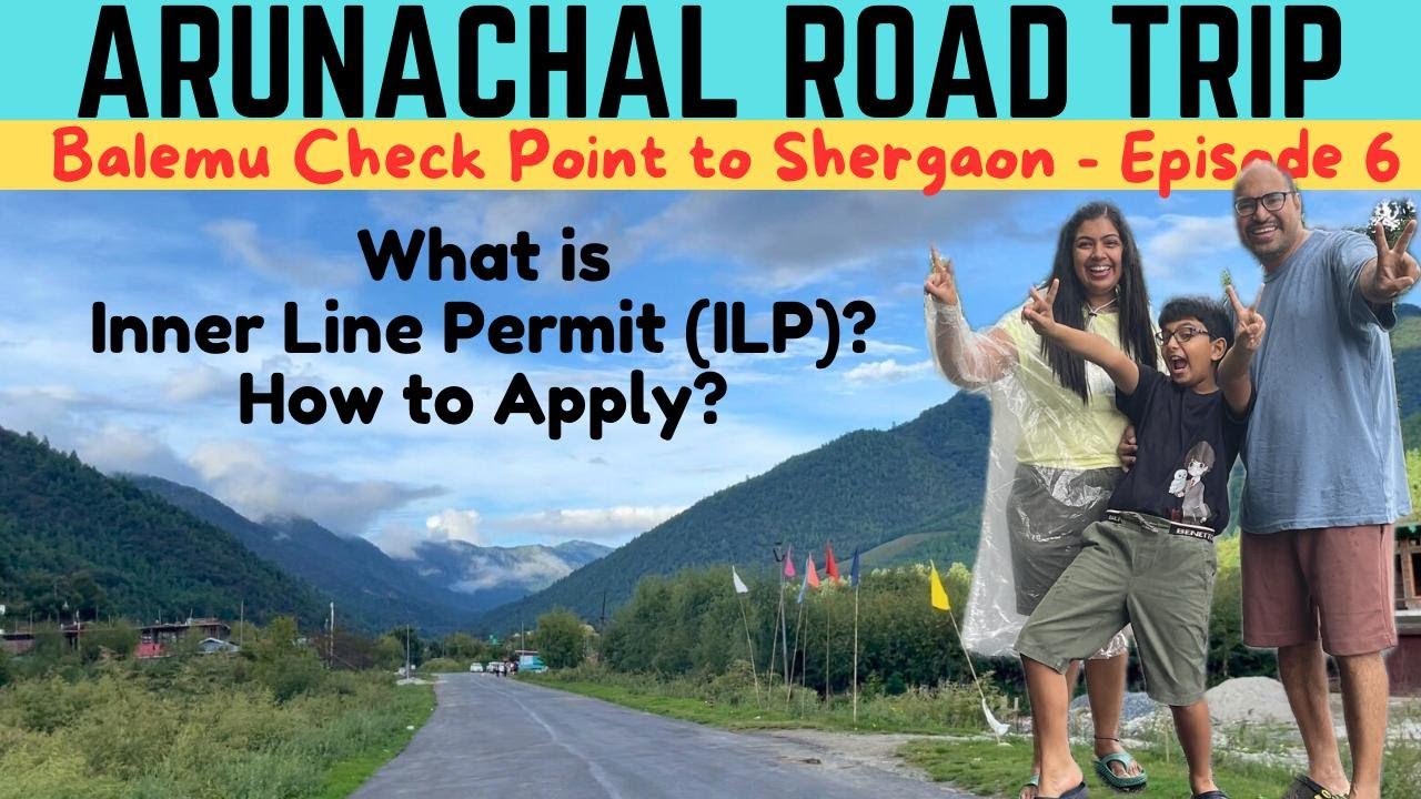 Inner Line Permit (ILP) for Arunachal Online and Offline | Balemu Check Point to Shergaon | Ep6