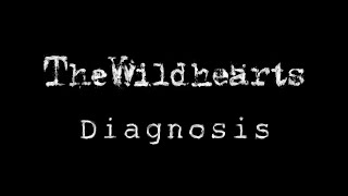 Video thumbnail of "The Wildhearts - Diagnosis (Lyric Video)"