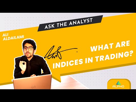 ALPHO | Ask Your Analyst | What are indices in trading?