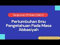 Kuis Sejarah dan Ilmu Pengetahuan Masa Abbasiyah