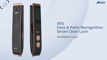 Ozone | Iris Face & Palm Recognition Smart Lock | Installation Guide