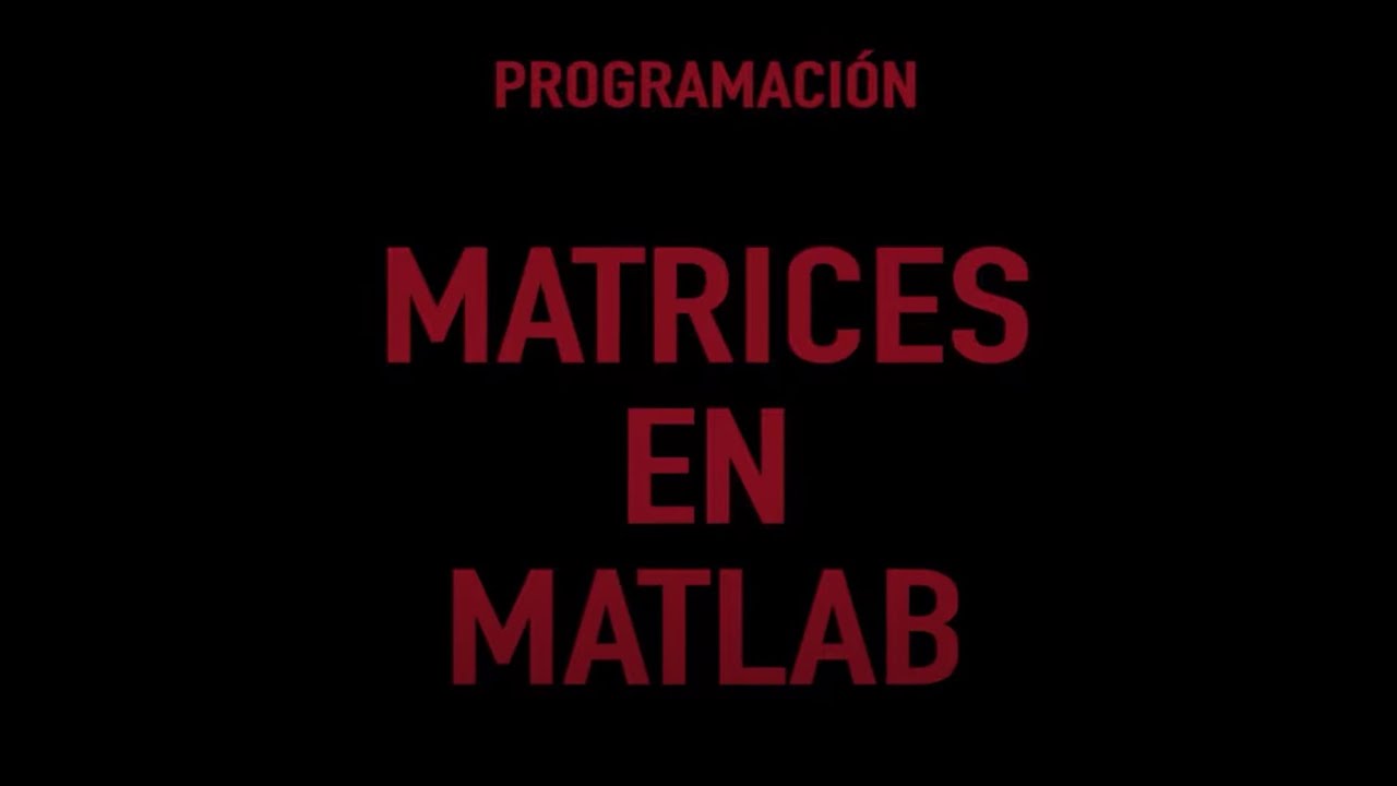 Matrices en Matlab