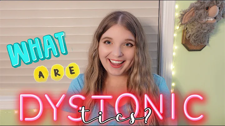 What Are Dystonic Tics? | Tourette's & Tic Disorders