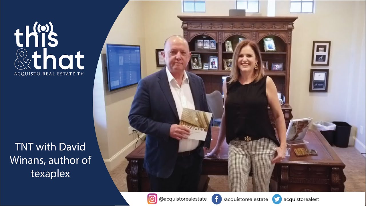 Acquisto Real Estate TV | TNT with David Winans, author of texaplex.