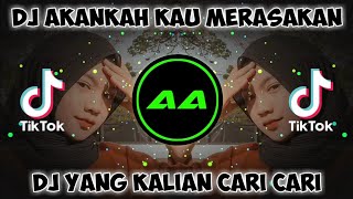 DJ🔊🎶AKANKAH KAU MERASAKAN || DJ TERSIMPAN || DJ TIKTOK VIRAL 2021