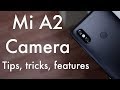 Mi A2 Camera Features, Tips and Tricks [Hindi]