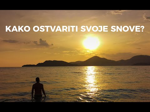 Video: Kako Je Lako Ostvariti Svoje Snove