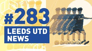 Ready to Roar!  Leeds United News  Podcast #283