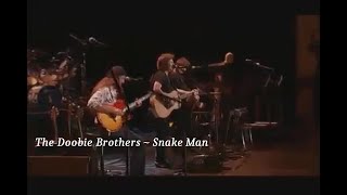 The Doobie Brothers ~ Snake Man ~ 2004 ~ Live Video, At Wolf Trap
