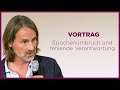 Richard David Precht Vortrag: Epochenumbruch & fehlende Verantwortung | 16.10.2019