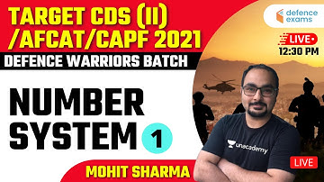 Number System (Class -1) | Defence warriors Batch | Target CDS (II)/AFCAT/CAPF 2021 | Mohit Sir