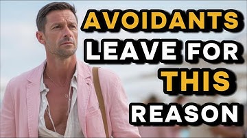 Why your avoidant partner pulls away - A Gentleman