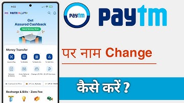 Paytm Par Name Change Kaise Kare, Paytm Name Change