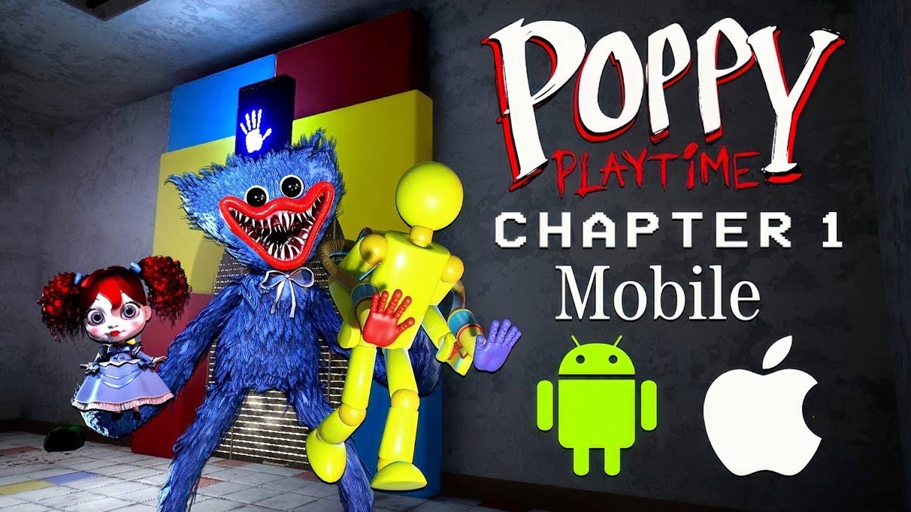 Poppy Playtime Chapter 1 Android Official Game - Full Mobile