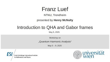 Franz Luef/Henry McNulty - Introduction to QHA and Gabor frames
