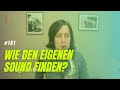 Wie kann ich meinen eigenen Sound finden?