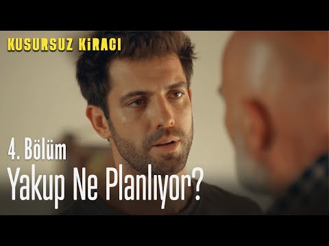 Yakup ne planlıyor? - Kusursuz Kiracı 4. Bölüm