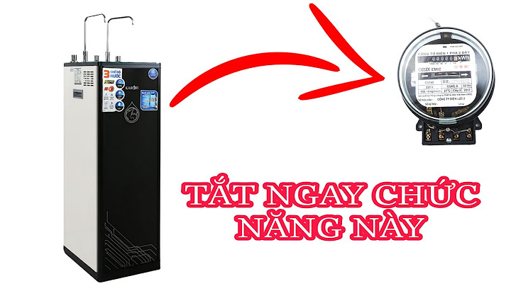 Máy lọc nước nóng lạnh loại nào tốt nhất