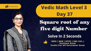 Square Root Trick | Square Root Of Any Five Digit Number | Vedic Math Level 3 | Day 37 | @mathscore93
