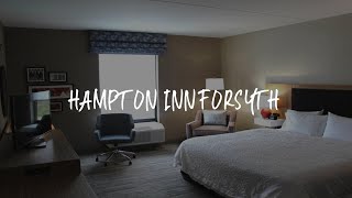Hampton Inn Forsyth Review - Forsyth , United States of America