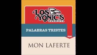 Palabras Tristes - Los Yonic´s Ft. Mon Laferte