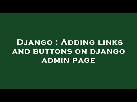 Django : Adding links and buttons on django admin page
