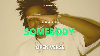 Shoday - Somebody [OPEN VERSE] Instrumental BEAT + HOOK by Kidaax Klein