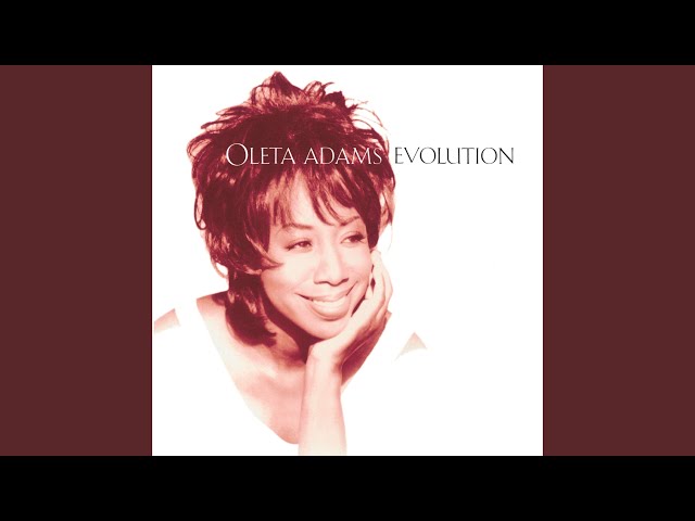 Oleta Adams - (Baby I'll) Come When You Call