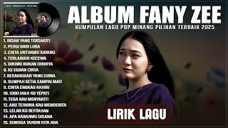INSAN YANG TERSAKITI - FANY ZEE FULL ALBUM (LIRIK) | PERGI DARI LUKA || LAGU POP MELAYU TERBARU 2025