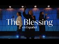 The Blessing (Español)