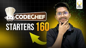 CodeChef Starters 160 | Video Solutions | Smart Interviews