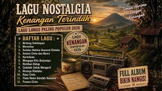 Download lagu Lagu Kenangan Sepanjang Masa | Tidak Semua Bisa Kembali, Hanya Bisa Dikenang