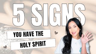 5 Signs You Have The Holy Spirit | Bible Study + Encouragement