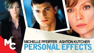 Personal Effects | Full Movie | Drama Romance | Ashton Kutcher | Michelle Pfeiffer