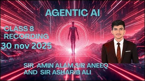 Giaic On Site 8th Class of Quater 4  : AGENTIC-AI Sir Amin Alam,Sir Aneeq and Sir  Asharib Ali.