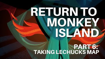 Return To Monkey Island Part 6: Taking Lechucks Map