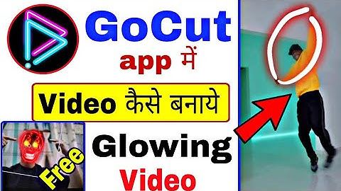 Gocut video editing | Gocut glowing video | Gocut app | How to use gocut app | Gocut app review 🔥
