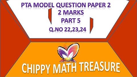TN 10 STD MATHS || PTA MODEL QUESTION PAPER 2 | 2 MARKS | PART 5|Q.NO  22,23,24