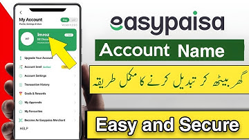How to change easypaisa account name 2024 || Easypaisa account name change karnay ka tariqa