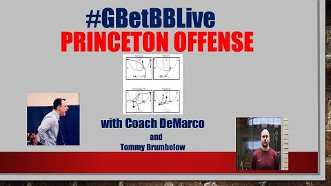#GBetBBLive: Princeton Offense with Tommy Brumbelo...