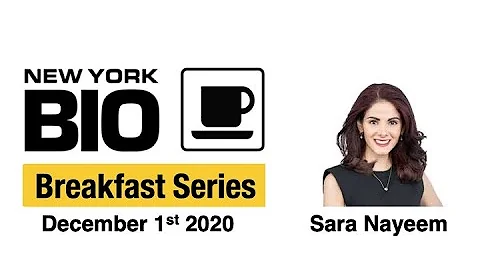 Sara Nayeem on NewYorkBIO's #VirtualBreakfas...  S...